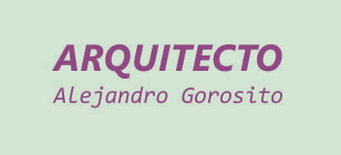 Arquitecto - Alejandro Gorosito